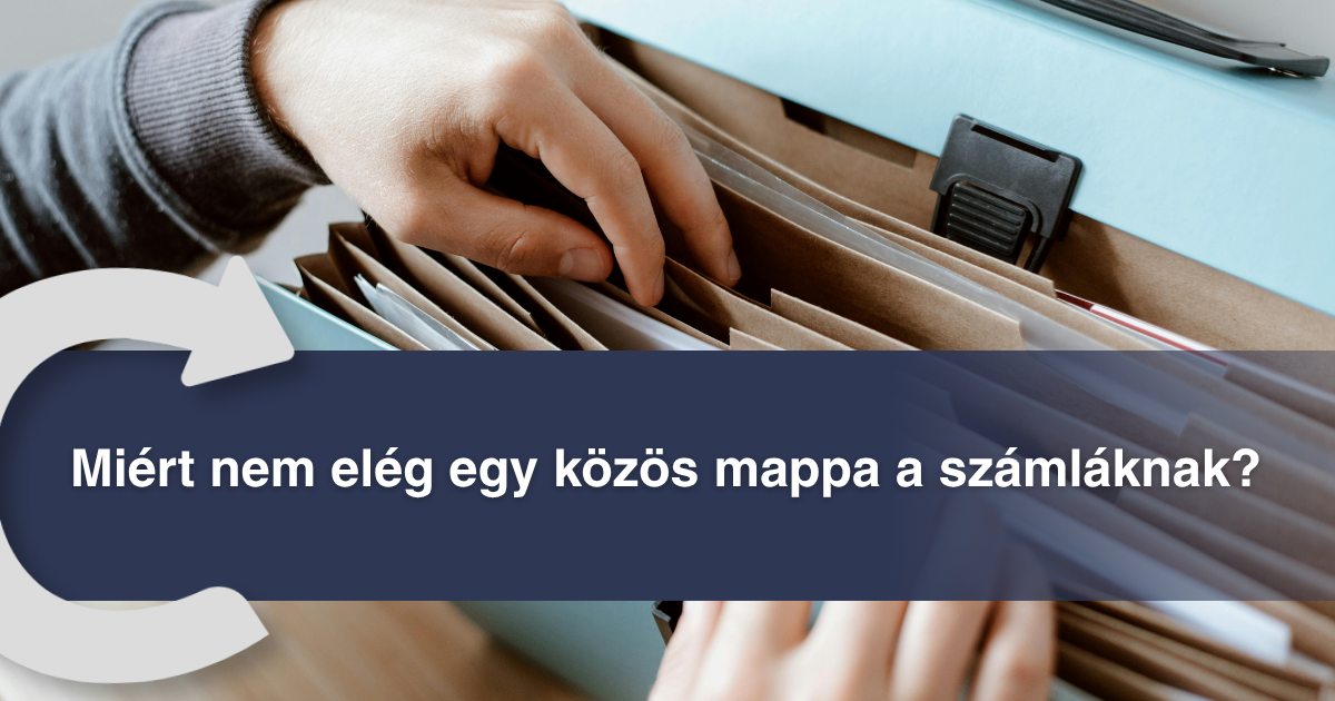 Számlák rendezése iratmappákban — auditálható folyamat a közös mappa helyett