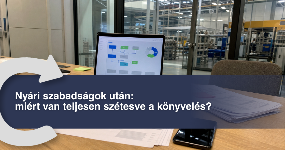 Nyári szabadságok után: miért van teljesen szétesve a könyvelés?